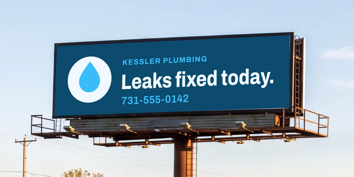 Billboard B-114 N showing the Kessler Plumbing design Studio made: Leaks fixed today, 731-555-0142